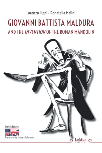 9788831444217: Giovanni Battista Maldura and the invention of the roman mandolin