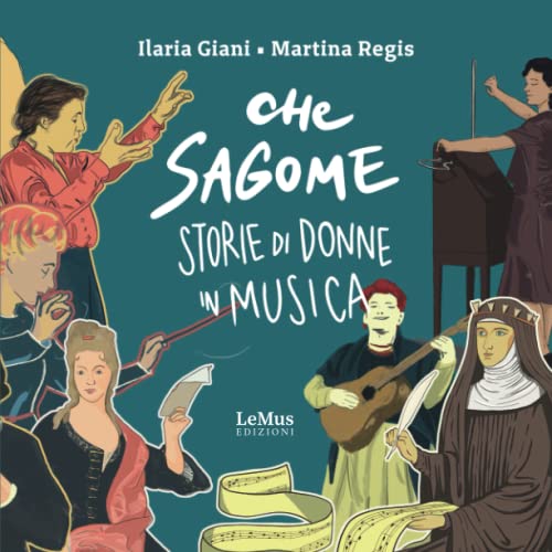 9788831444286: Che sagome. Storie di donne in musica