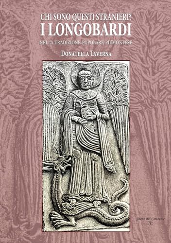 Imagen de archivo de Chi sono questi stranieri? I Longobardi nella tradizione popolare piemontese a la venta por libreriauniversitaria.it