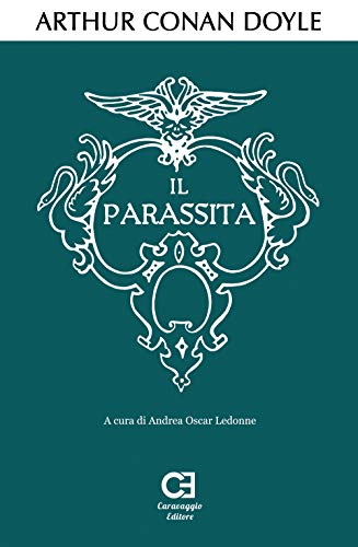 Stock image for Il Parassita: Edizione integrale e annotata (I Classici Ritrovati) (Italian Edition) for sale by Lucky's Textbooks