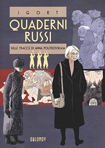 Imagen de archivo de Quaderni russi. Sulle tracce di Anna Politkovskaja. Un reportage disegnato a la venta por medimops