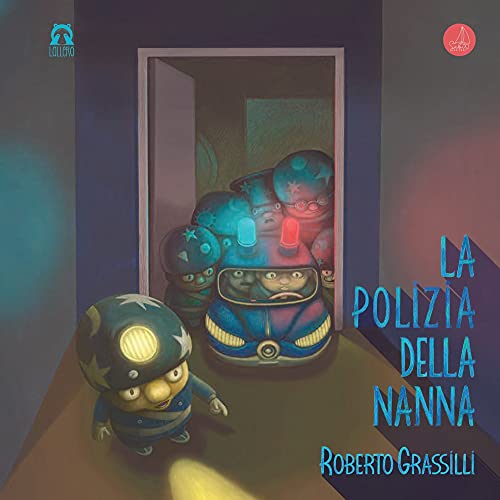 Stock image for "La polizia della nanna" [Board book] (Italian) for sale by Brook Bookstore