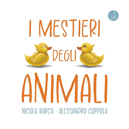 Stock image for I MESTIERI DEGLI ANIMALI (Italian) for sale by Brook Bookstore