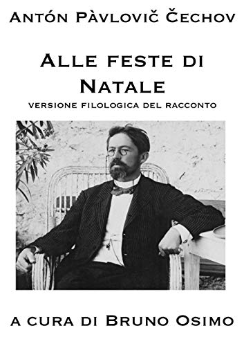 9788831462082: Alle feste di Natale: Versione filologica del racconto