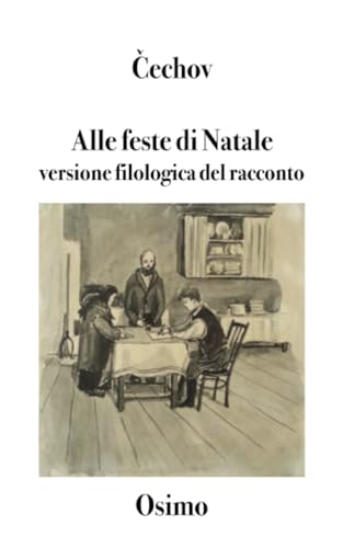 Stock image for Alle feste di Natale: Versione filologica del racconto (Italian Edition) for sale by Lucky's Textbooks