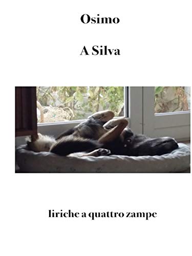 Stock image for A Silva: liriche a quattro zampe (Poesia) (Italian Edition) for sale by Lucky's Textbooks