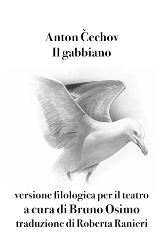Stock image for Il gabbiano: versione filologica per il teatro (Italian Edition) for sale by GF Books, Inc.