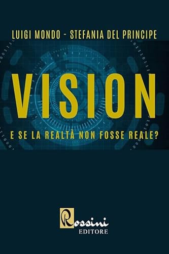 Stock image for Vision. E se la realt non fosse reale? for sale by Brook Bookstore On Demand