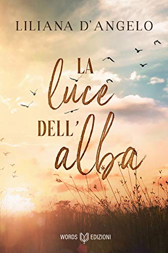 Stock image for La luce dell'alba (Italian Edition) for sale by GF Books, Inc.