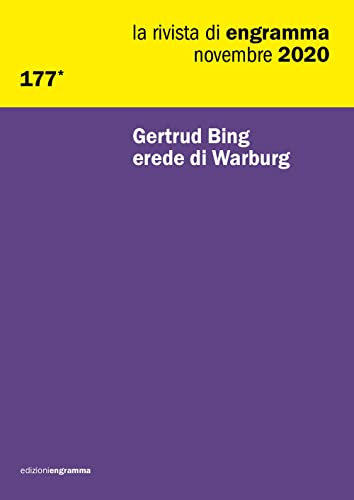 Stock image for Gertrud Bing erede di Warburg: La Rivista di Engramma 177*, novembre 2020 (La rivista di Rengramma) (Italian Edition) for sale by Books Unplugged