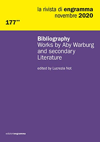 Stock image for Bibliography. Works by Aby Warburg and secondary Literature: La Rivista di Engramma 177**, novembre 2020 (La rivista di Rengramma) for sale by GF Books, Inc.