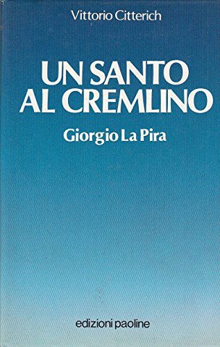 Stock image for Un santo al Cremlino: Giorgio La Pira for sale by medimops