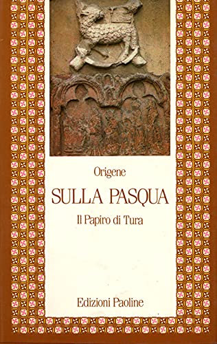 Beispielbild fr Sulla Pasqua. Il papiro di Tura (Letture cristiane del primo millennio) zum Verkauf von medimops