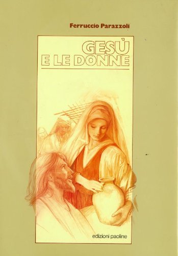 Beispielbild fr Ges e le donne (Letteratura biblica) zum Verkauf von medimops