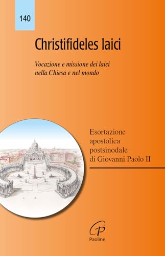 Beispielbild fr Christifideles laici. Esortazione apostolica postsinodale su vocazione e missione dei laici nella Chiesa e nel mondo zum Verkauf von medimops