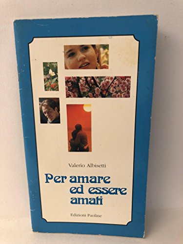 Stock image for Per amare ed essere amati (Psicologia e personalit) for sale by medimops