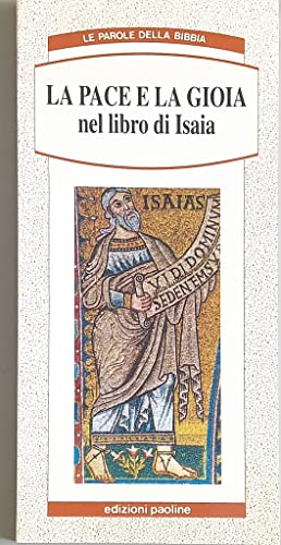 Imagen de archivo de La pace e la gioia nel libro di Isaia a la venta por medimops