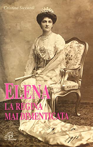 Stock image for Elena la regina mai dimenticata for sale by libreriauniversitaria.it