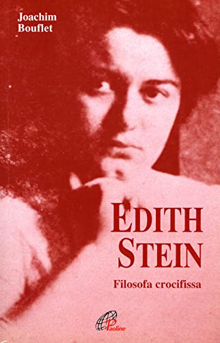 9788831516648: Edith Stein. Filosofa crocifissa (Donne e uomini nella storia)