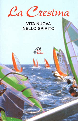 Stock image for La Cresima. Vita nuova nello Spirito for sale by libreriauniversitaria.it