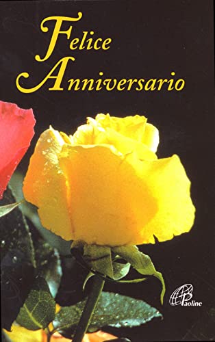 Stock image for Felice anniversario for sale by libreriauniversitaria.it