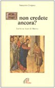 Stock image for E non credete ancora? Lectio di brani di Matteo (Dalla parola alla vita) for sale by medimops