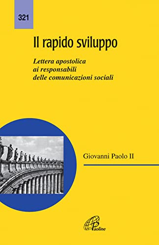 Beispielbild fr Il rapido sviluppo. Lettera apostolica ai responsabili delle comunicazioni sociali (Magistero) zum Verkauf von medimops