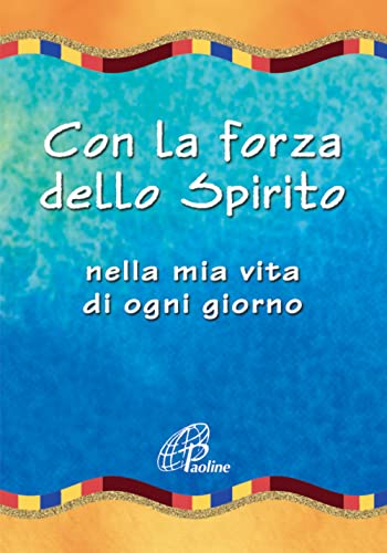 Stock image for Con la forza dello spirito. Nella mia vita di ogni giorno for sale by libreriauniversitaria.it