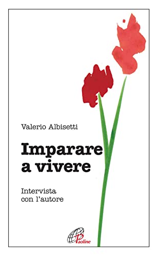 9788831530309: Imparare a vivere. Intervista con l'autore (Psicologia e personalit)