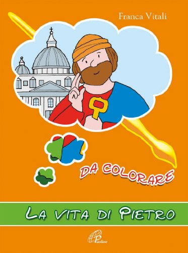 Beispielbild fr La vita di san Pietro da colorare (Disegno-coloro) zum Verkauf von medimops