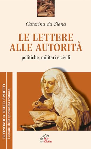 Imagen de archivo de Le lettere alle autorit. Politiche, militari e civili a la venta por Librairie Th  la page