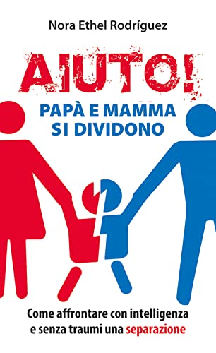 Stock image for Aiuto! Pap e mamma si dividono for sale by medimops