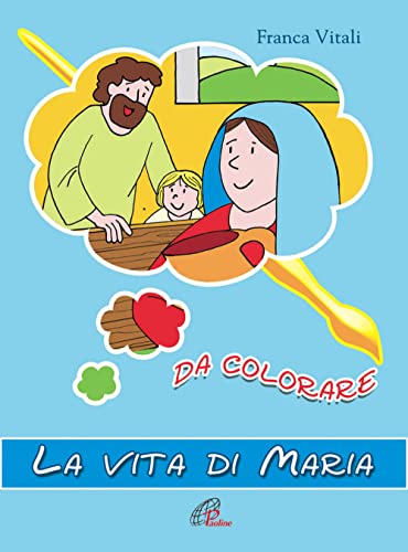 Beispielbild fr La vita di Maria. Da colorare. Ediz. illustrata zum Verkauf von medimops