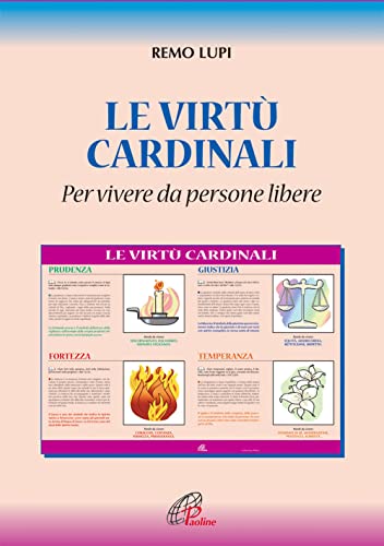 Beispielbild fr Le virt cardinali per vivere da persone libere (Catechisti parrocchiali oggi) zum Verkauf von medimops