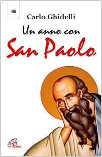 9788831534543: Un anno con san Paolo. Lettera dell'arcivescovo per l'anno dedicato a san Paolo (28 giugno 2008-29 giugno 2009)