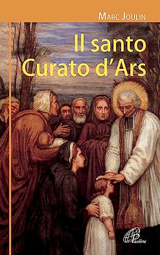 Il santo curato d'Ars (9788831537018) by Marc Joulin