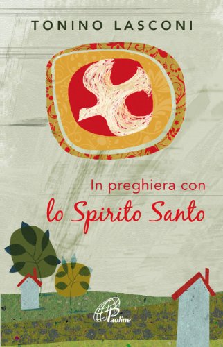 Stock image for In preghiera con lo Spirito Santo for sale by libreriauniversitaria.it