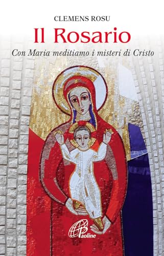 Stock image for Il rosario. Con Maria meditiamo i misteri di Cristo for sale by libreriauniversitaria.it