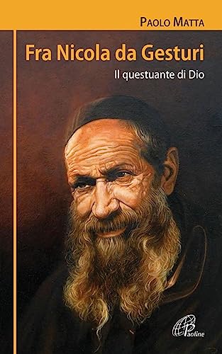 Beispielbild fr Fra Nicola da Gesturi. Il questuante di Dio zum Verkauf von medimops