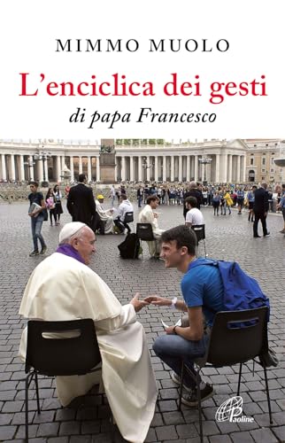 Stock image for L'enciclica dei gesti di papa Francesco for sale by libreriauniversitaria.it