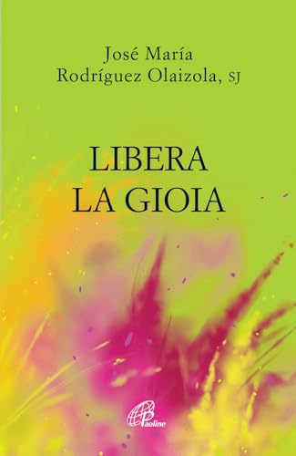Beispielbild fr Libera la gioia (ita) zum Verkauf von Brook Bookstore