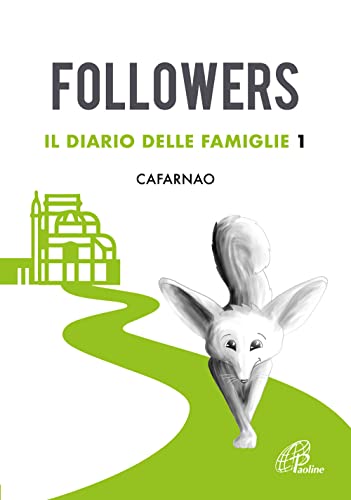 Beispielbild fr Followers. Il diario delle famiglie. Ediz. illustrata. Cafarnao (Vol. 1) (Progetto catechistico italiano) zum Verkauf von libreriauniversitaria.it