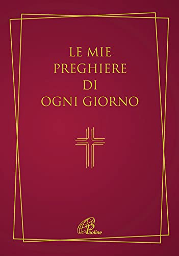 Stock image for LE MIE PREGHIERE DI OGNI GIORNO for sale by Brook Bookstore