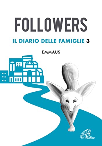 Beispielbild fr Followers. Il diario delle famiglie (Vol. 3) (Progetto catechistico italiano) zum Verkauf von libreriauniversitaria.it