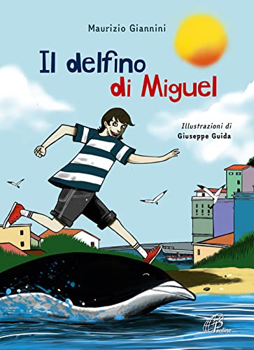 Stock image for Il delfino di Miguel. Ediz. illustrata (Il parco delle storie) for sale by libreriauniversitaria.it