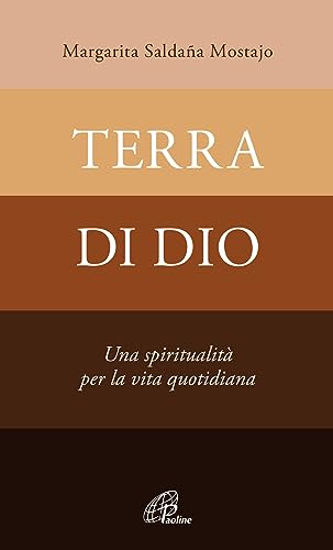 Imagen de archivo de Terra di Dio. Una spiritualit per la vita quotidiana a la venta por Ammareal