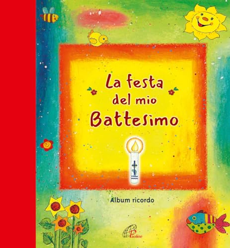 Beispielbild fr La festa del mio battesimo. Album ricordo. Nuova ediz. (Giorni di festa) zum Verkauf von libreriauniversitaria.it