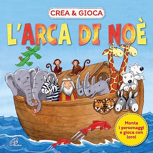 Stock image for L'arca di No. Crea & gioca. Ediz. illustrata (Chicchi di grano) for sale by libreriauniversitaria.it