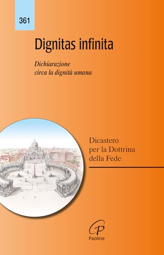 Beispielbild f�r Dignitas infinita. Dichiarazione circa la dignit� umana zum Verkauf von medimops