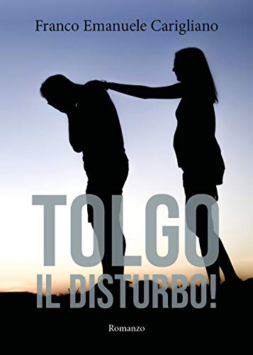 Stock image for Tolgo il disturbo! for sale by Revaluation Books